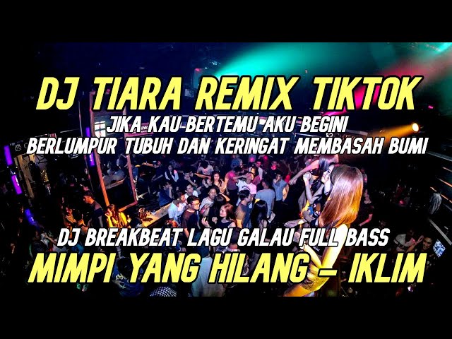 DJ TIARA ( Jika Kau Bertemu Aku Begini ) DUGEM BREAKBEAT TERBARU FULL BASS 2022 class=