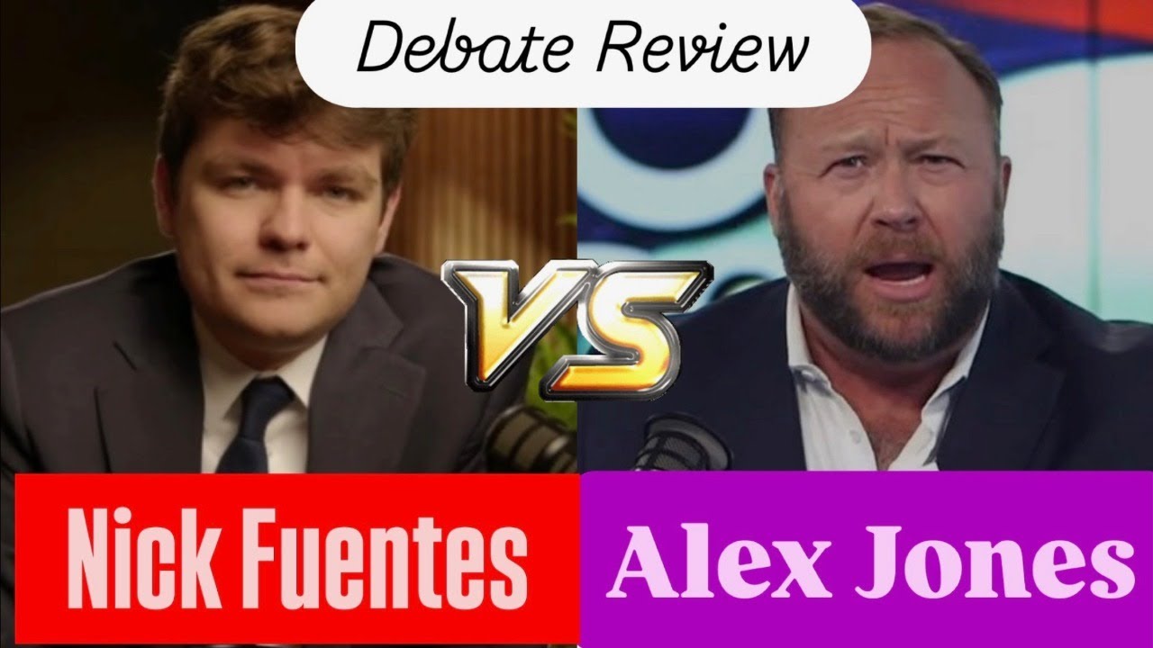 Nick Fuentes VS Alex Jones - Debate Review - YouTube