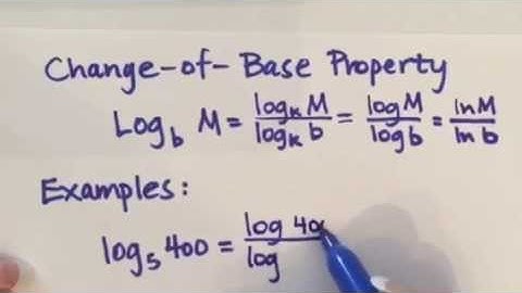 Properties of Logarithms (Part 4) - Change of Base