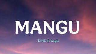 Download Lagu MANGU - Official Lirik \u0026 Lagu MP3 Download Lagu MANGU - Official Lirik \u0026 Lagu MP3