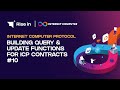 Building Query & Update Functions for ICP Contracts #10 | Internet Computer Protocol