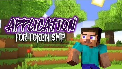 Application Video For TOKEN SMP.                              #tokensmp1 @DonVisionn DC ID 👇🏻