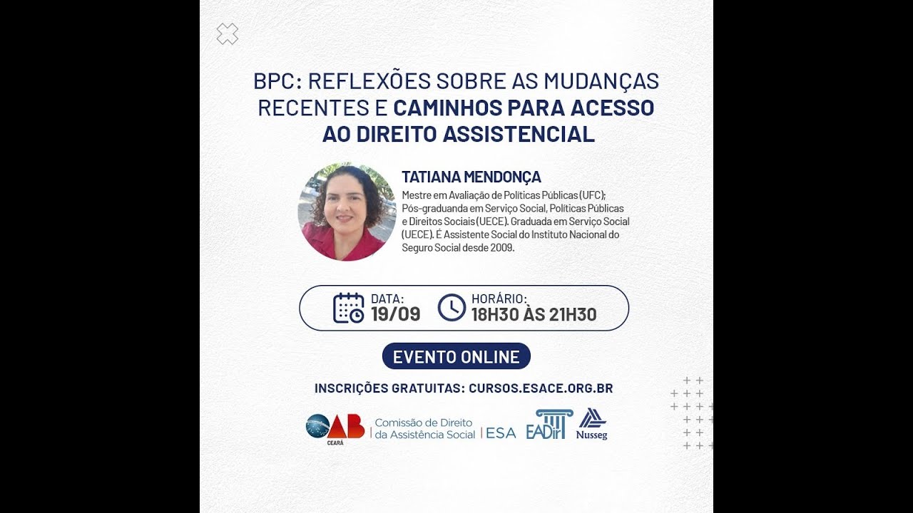 BPC: Reflexões sobre as mudanças recentes e caminhos para acesso ao Direito Assistencial 19/09