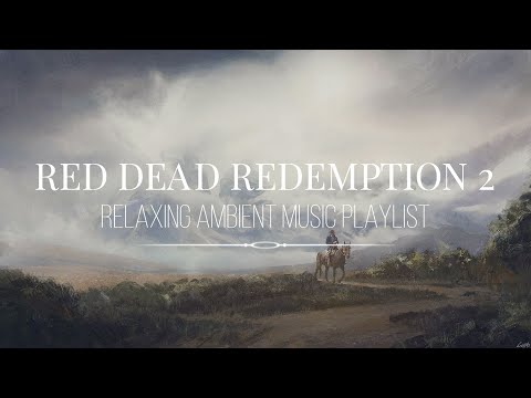 Red Dead Redemption 2 | ♫ Relaxing ambient music compilation playlist