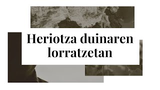 Heriotza duinaren lorratzetan