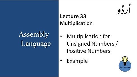 Lecture 33: multiplication, multiplication for unsigned numbers / positive numbers in urdu hindi
