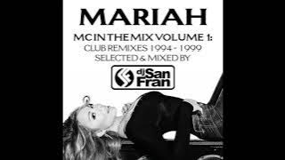 Mariah Carey Remixes - MC In The Mix Volume 1: House & Club Mixes 1994-1999 - Mixed by DJ San Fran