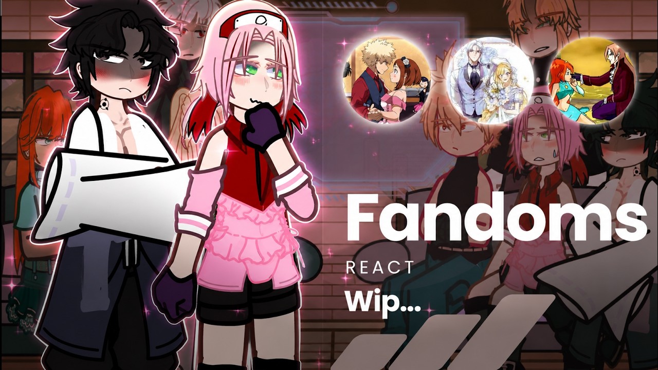 Fandoms react to Eachother (Sakura Haruno!) ||•1.5/7||•| |•WIP