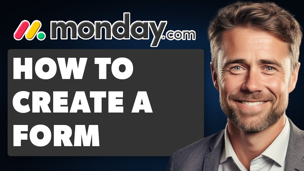 How to Create a Form in Monday.com (Full 2025 Guide)