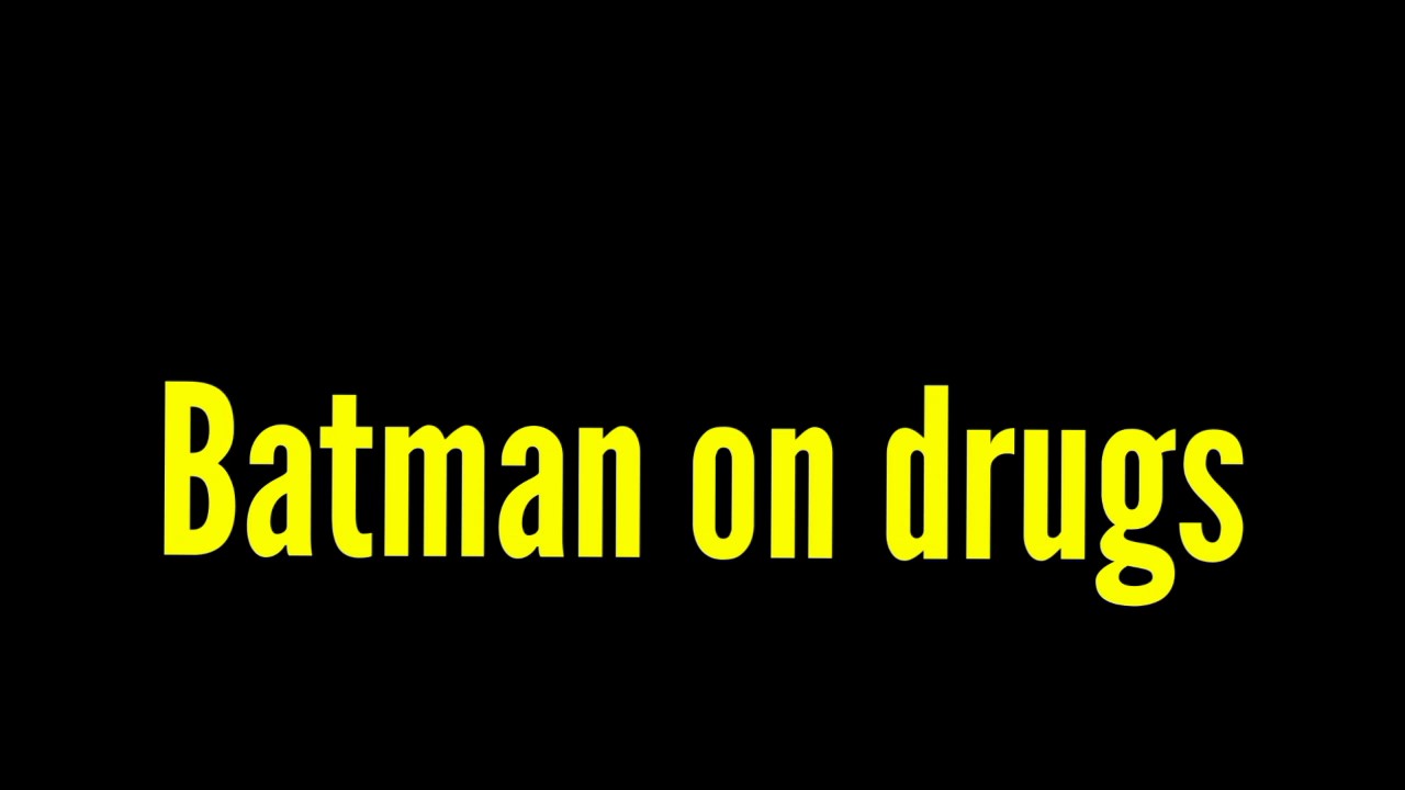Ringtone Batman on drugs YouTube