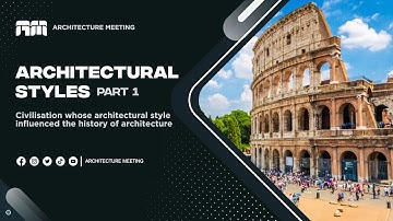 Architectural styles Part 1 | Learn about the most influential #civilizations in #architecture