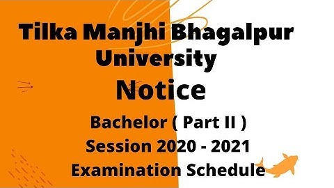 Tilka Manjhi Bhagalpur University | Mahadeo Singh College Bhagalpur | Part 2  Examination  Schedule