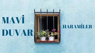 Haramiler - Mavi Duvar /