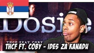 SERBIAN RAP REACTION | THCF feat. COBY - IDEŠ ZA KANADU