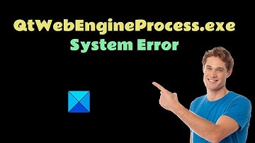 Fix QtWebEngineProcess.exe System Error on Windows 11/10