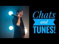 Chats and Tunes!  (EP:146)