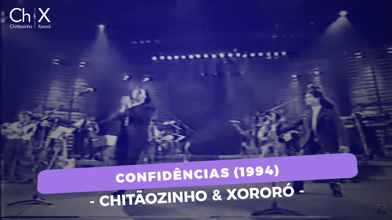 Chitãozinho & Xororó Confidências (1994) YouTube Chitãozinho & Xororó Confidências (1994) YouTube