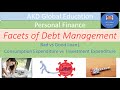 Facets of debt management  bad vs good debt consumption expenditure vs investment expenditure