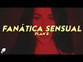 Plan B - Fanática Sensual (Letra)