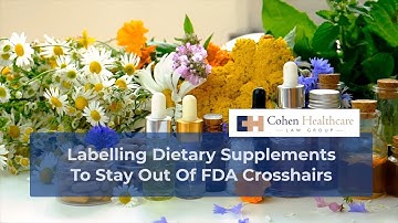 Labeling Dietary Supplements to Stay Out of FDA Crosshairs