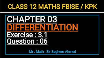LEC 21 I CHAP 03 IEX 3.1I Q6 | IDIFFERENTIATION BY FIRST PRINCIPLE RULEICLASS 12 MATH FBISE & KPKI