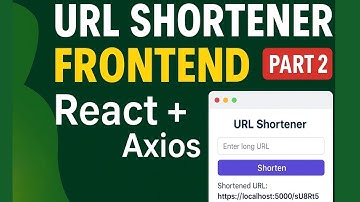 URL Shortener App | Frontend with React + Axios | Connect to Backend | MERN Project (Part 2)