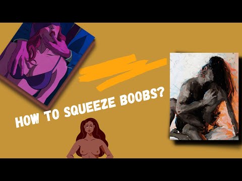 როგორ უნდა ვასტიმულიროთ ძუძუ ?/ How to Squeeze Boobs ?