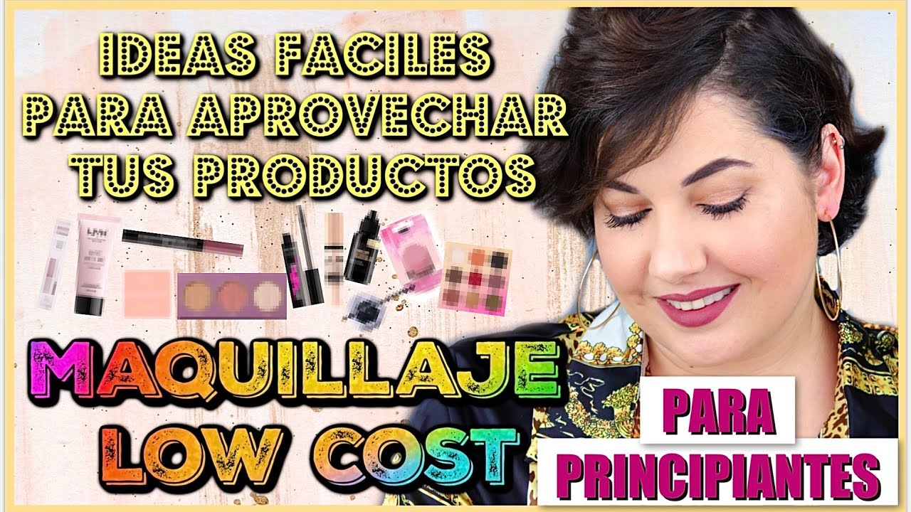 MAQUILLAJE LOWCOST CON POCOS PRODUCTOS - APROVECHA LO QUE TIENES ♥️⎥Monica Vizuete