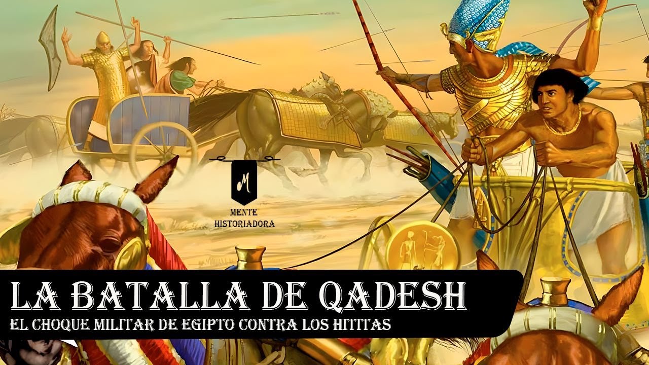 La Batalla De Qadesh El Choque Militar De Egipto Contra Los Hititas la-batalla-de-qadesh-el-choque-militar-de-egipto-contra-los-hititas