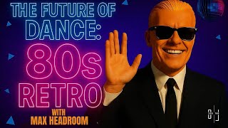 Download Lagu The Future of Dance: 80s Retro with Max Headroom MP3 Download Lagu The Future of Dance: 80s Retro with Max Headroom MP3