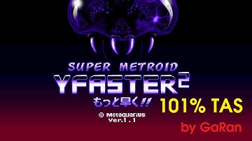 Super Metroid Y-Faster 2 Fast 101% Tool-Assisted Speed run in 19m23s by GaRan