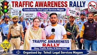 Traffic Awareness rally conducted by Tehsil Legal Services Magam