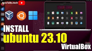 How To Install Ubuntu 23.10 in VirtualBox | Ubuntu Linux