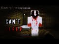 Minecraft creepypasta | Can&#39;t sleep