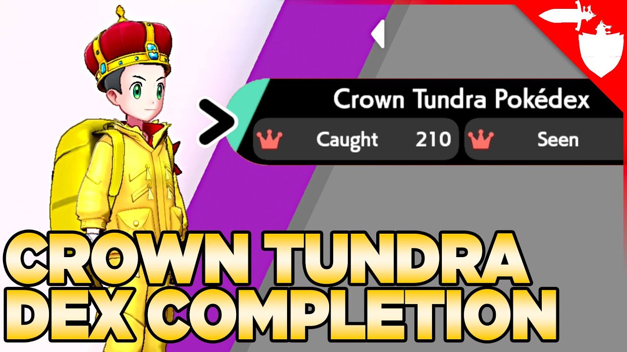 What happens when you complete The Crown Tundra Pokédex in Pokémon