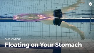 How to Float on Your Stomach | Overcome a Fear of Water