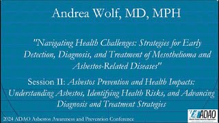 2024 ADAO AAPC: Andrea Wolf, MD, MPH: Strategies for Diagnosis and Treatment of Asbestos Diseases