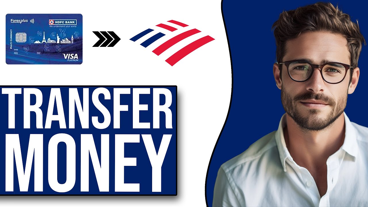 How To Transfer Money From Forex Card To Bank Of America Account 2024 how-to-transfer-money-from-forex-card-to-bank-of-america-account-2024