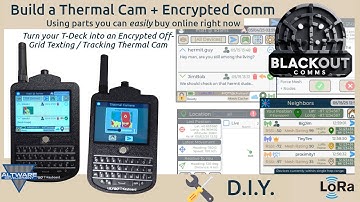 Blackout Comms - Build a Thermal Cam & Off-Grid Texting / Tracking Device with Parts From Amazon