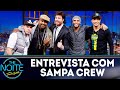 Entrevista com Sampa Crew | The Noite (24/07/18)