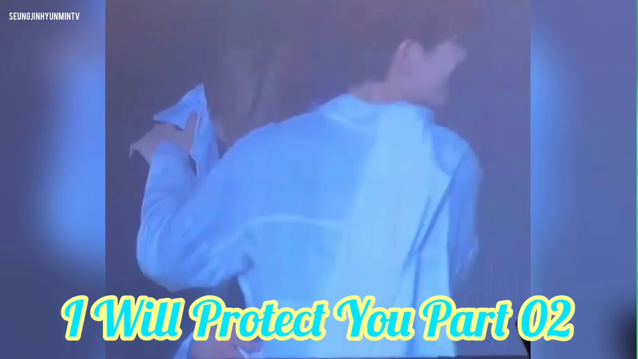 [HYUNJIN X SEUNGMIN] SEUNGJIN/ HYUNMIN MOMENT 39 -I Will Protect You Part 02-