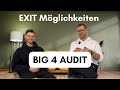 Exit mglichkeiten nach big4 audit