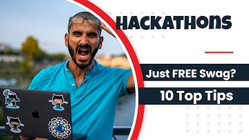 Hackathon! What? Why? Top tips