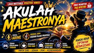 AKULAH MAESTRONYA 🔥 Lagu Motivasi | Positive Vibes, Lagu Kerja & Obat Ngantuk Saat Nyetir