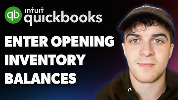 How to Enter Opening Inventory Balances in Quickbooks (Full 2025 Guide)