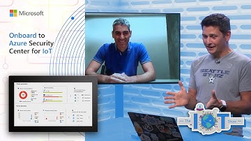 Onboard to Azure Security Center for IoT