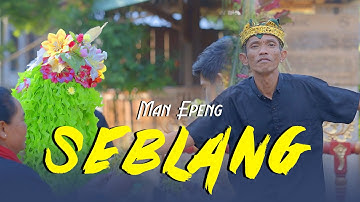 Man Epeng - Seblang (Official Music Video Thalita Music)