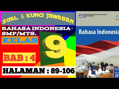 Soal Kunci Jawaban Bahasa Indonesia Smp Mts Kelas 9 Halaman 89 106 Bab 4 Youtube