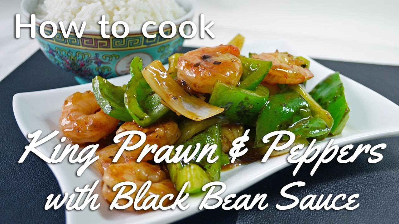 How To Cook King Prawns with Green Pepper and Black Bean Sauce | Chinese Recipes for All.com | Chinese Recipes For All