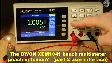 The OWON XDM1041 bench multimeter, peach or lemon? part 2 - user interface